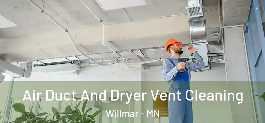  Air Duct And Dryer Vent Cleaning Willmar - MN