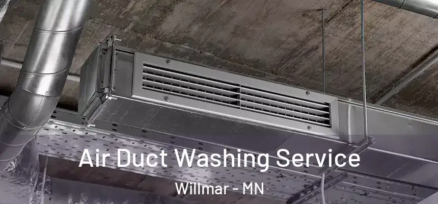  Air Duct Washing Service Willmar - MN